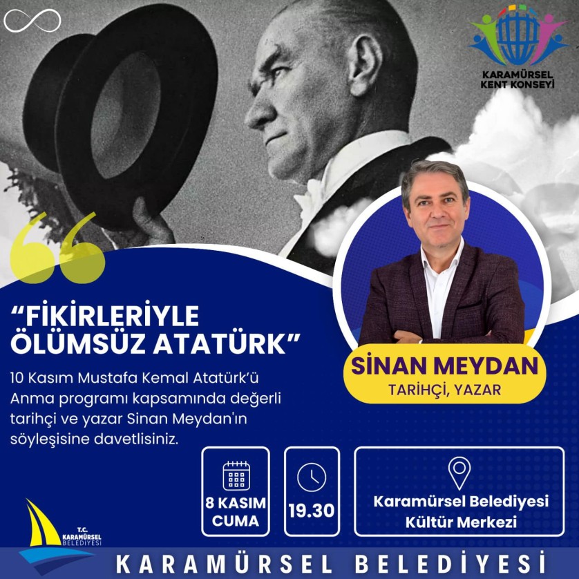 “FİKİRLERİYLE ÖLÜMSÜZ ATATÜRK”